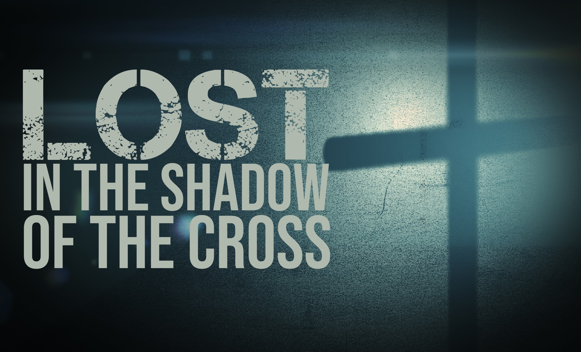 Lost in the Shadow of the Cross
