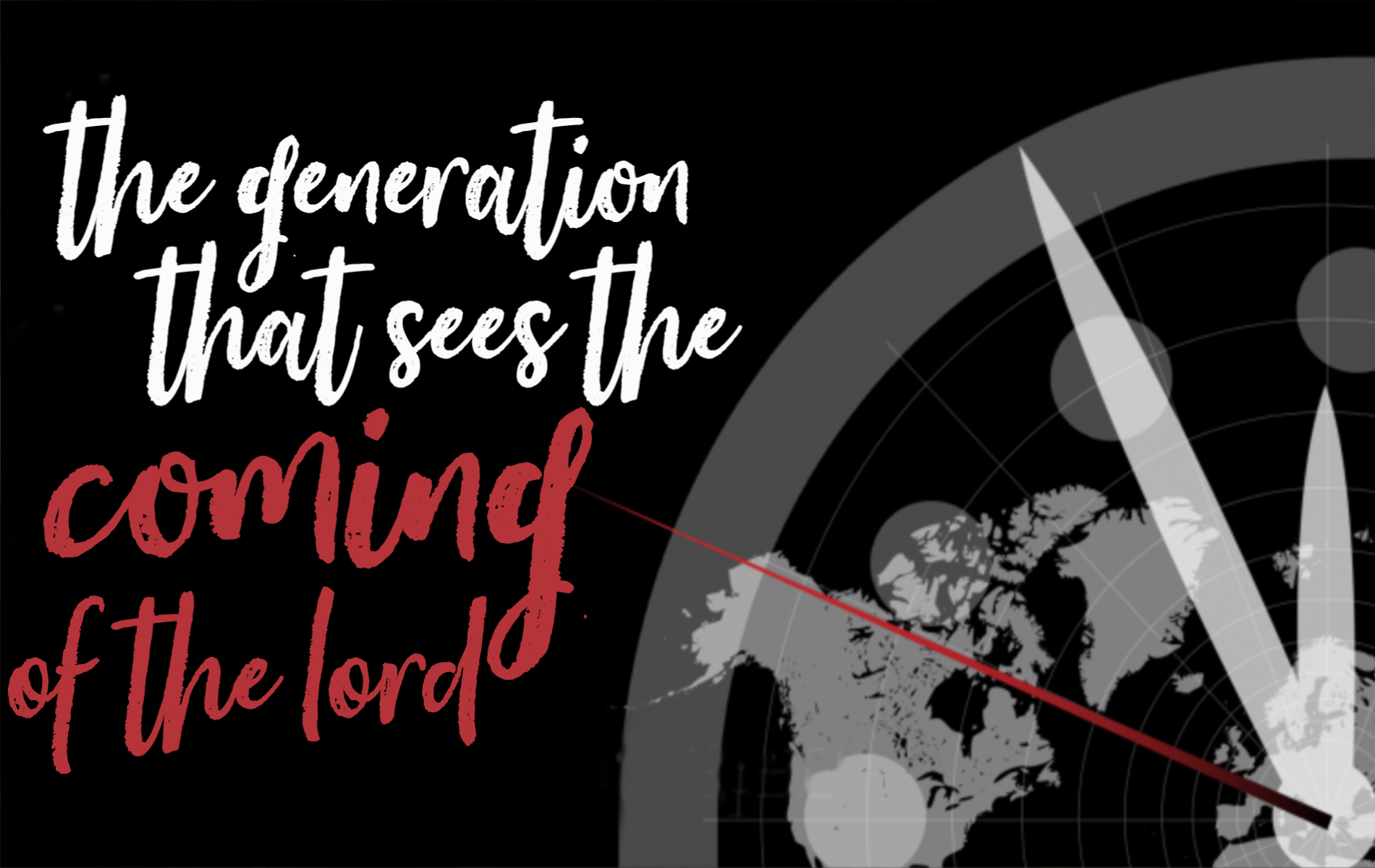The Generation that Sees the Coming of the Lord