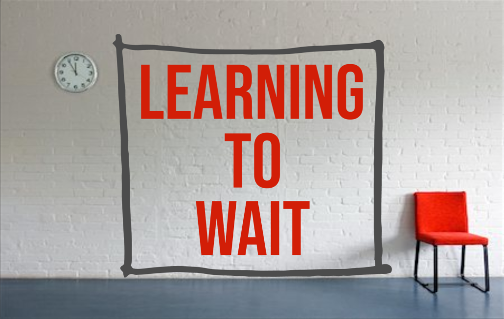 Learning to Wait