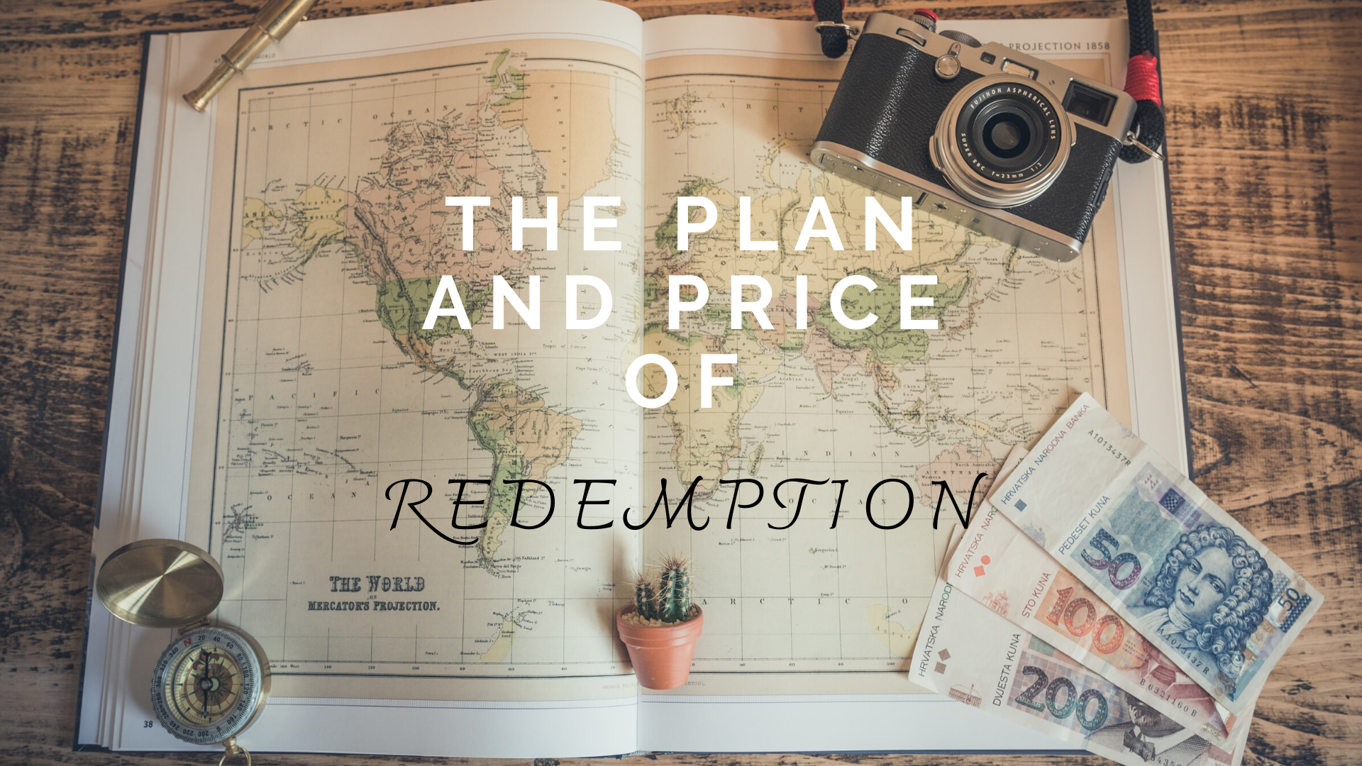 The Plan and Price of Redemption