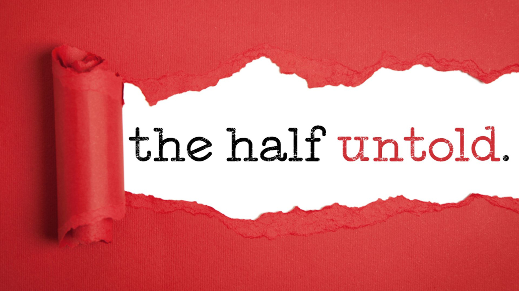 The Half Untold