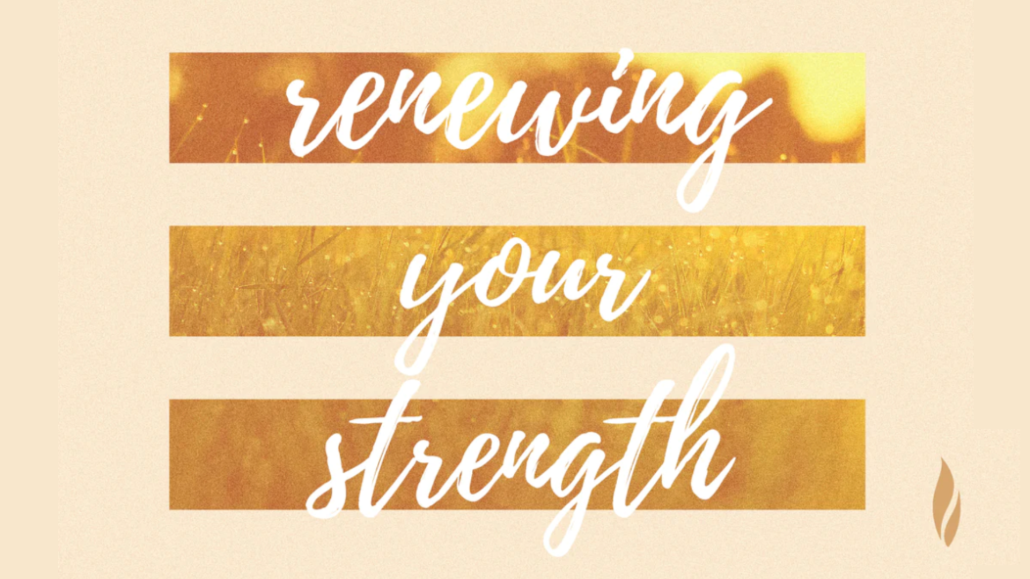 Renewing Your Strength