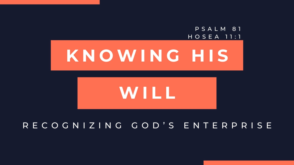 Knowing God’s Will – Part 2
