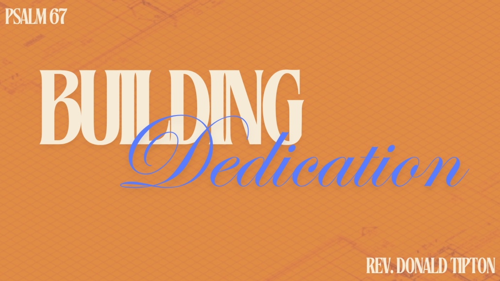 Building Dedication Service