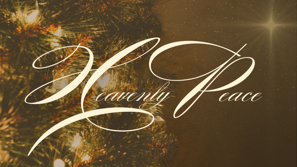 “Heavenly Peace” Christmas Service