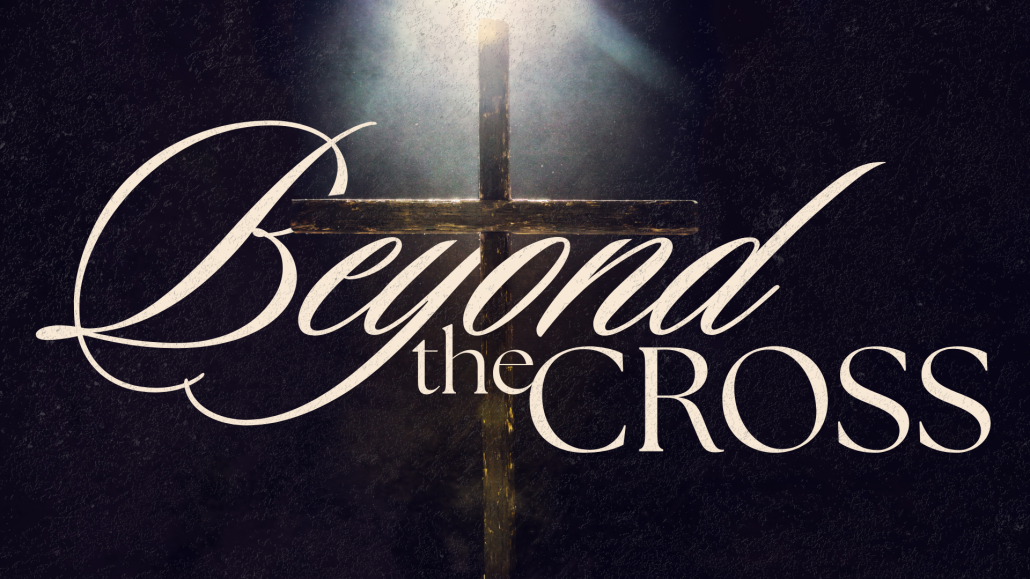 Beyond the Cross