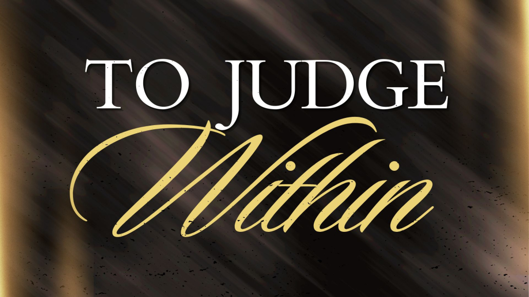 To Judge Within